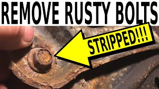 removing the NASTIEST rusty bolts (the right TOOLS and TECHNIQUES)