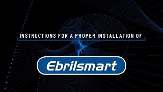 EBRILLE INDUSTRIES - Instructions to perform a proper installation of EBRILSMART