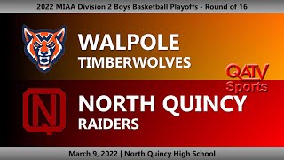 QATV Sports: Walpole vs North Quincy Boys Basketball (March 9, 2022)