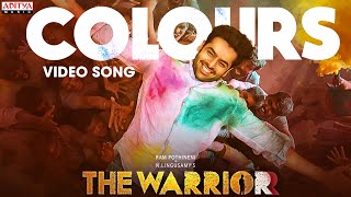 Colours Video Song (Telugu) | The Warriorr | Ram Pothineni, Krithi Shetty | DSP | Lingusamy