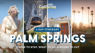 How to Spend a Perfect Day in Palm Springs, California