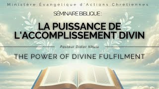 La puissance de l'accomplissement divin - Séminaire J3 - Culte d'actions de grâce I 1/12/24 MEAC HSC