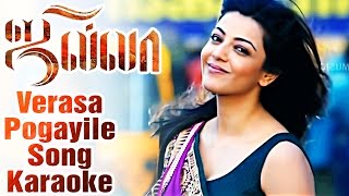 Verasa Pogayile Song Karaoke - Jilla Tamil Movie | Vijay | Kajal Aggarwal | Mohanlal | Imman