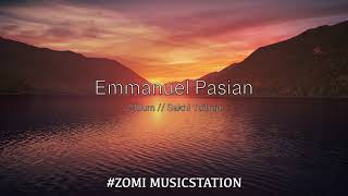 Emmanuel Pasian - ZOMIMUSICSTATION #sakhituihupalbum