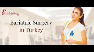 Bariatric Surgery in Turkey