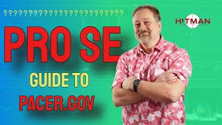 Pro Se Guide To Using and Understanding Pacer gov ✔