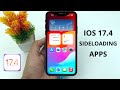 iOS 17.4 Sideloading Apps | How to Sideloading Apps in iPhone