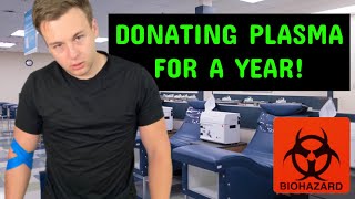 I TRIED DONATING PLASMA FOR A YEAR STRAIGHT! How To Donate Plasma and What It's Like