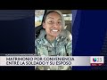 caso de la soldado katia dueñas su esposo y una mujer enfrentan cargos con relación a su asesinato