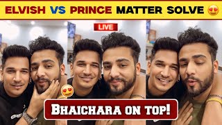 Finally! Elvish Yadav vs Prince Narula controversy is over |Prince Narula vs Elvish Yadav