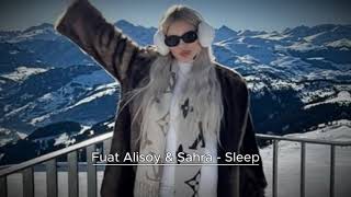 Fuat Alisoy - Sleep  Remix