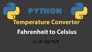 Python Temperature Converter Fahrenheit to Celsius - Python Program