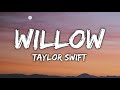 Taylor Swift - Willow (Lyrics)