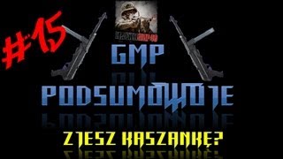 GMP Podsumowuje odc.15 Zjesz kaszankę?