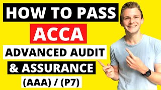 ⭐️ HOW TO PASS ACCA ADVANCED AUDIT AND ASSURANCE AAA/P7 TOP TIPS! ⭐️| ACCA Exam Technique | ACCA AAA