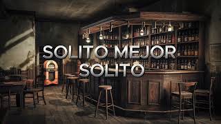 Francisco Avitia - Solito Mejor Solito