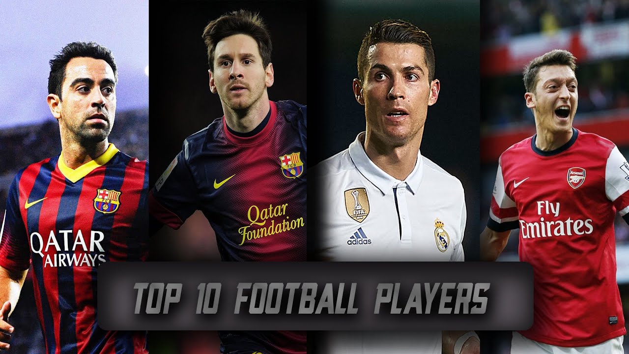 Top 10 Football Players In The World - YouTube