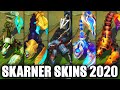 All Skarner Skins Spotlight (League of Legends)