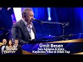 Ümit Besen - Sen Ağlama & Hata & Kaybolan Yıllar & Dilek Taşı