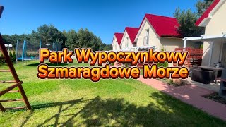 Szmaragdowe Morze-Park Wypoczynkowy zaprasza do rezerwacji na sezon 2025