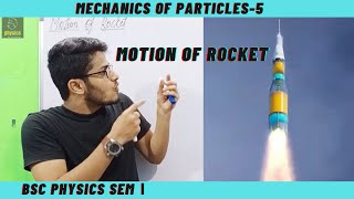 Lecture (5) | Motion Of Rocket | In Hindi | B.Sc. Physics Sem-Ⅰ