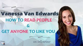 Psychological Tricks to Influence Anyone, with Vanessa Van Edwards