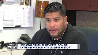 Detroit's Most Wanted: Kevin Wilson also goes by the name Anthony Bell