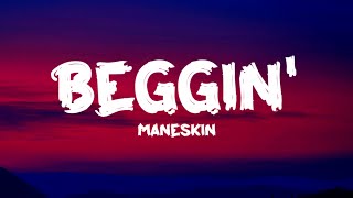 Måneskin - Beggin' (Lyrics) _I'm beggin', beggin' you_