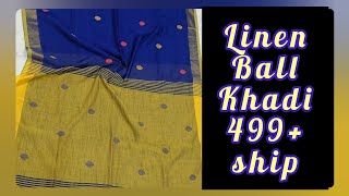 காதி  காட்டன் புடவைகள் LINEN BALL  most demanding pattern wide colour ranges with affordable price