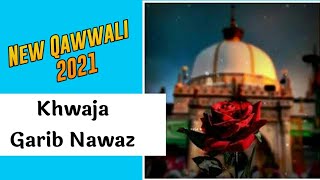 ❤️ New Qawwali 2021 ❤️ Khwaja Garib Nawaz DJ Qawwali  ❤️ Ajmer Sharif ❤️ख्वाजा गरीब नवाज़ कव्वाली ❤️