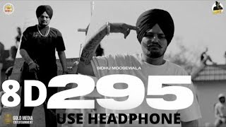 295 | Sidhu Moose Wala | The Kidd | Moosetape | 8D | Mejor 8D Music
