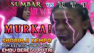 MURKA Nona Timor TEMPELENG Gadis Minang NTT vs  SUMBAR PON 2024 Embu Beregu Putri Shorinji Kempo