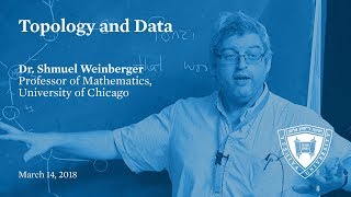 Dr. Shmuel Weinberger: Topology and Data