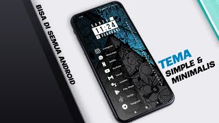 Tema Simple \u0026 Minimalis Bisa Di Semua Android - Best Setup Android 2022