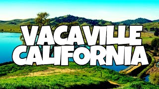 Best Things To Do in Vacaville, California