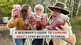 A Beginner’s Guide to Canning Meat | Step-by-Step Tutorial