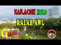 KALAH AWU KARAOKE (NDARBOY GENK) DANGDUT KOPLO TERBARU