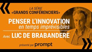 Aperçu Conférence Luc de Brabandère (Montréal)