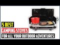 Best Camping Stoves for all Your Outdoor Adventures in 2022 |Top 5 Best Camping Stoves