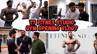 77 FITNESS STUDIO GYM OPENING VLOG |Chennai fit city | Gokul Srinivasan | delta dilip|