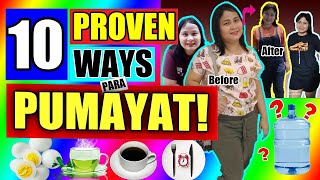 PAANO PUMAYAT NG MABILIS | 10 EASY TIPS PARA PUMAYAT