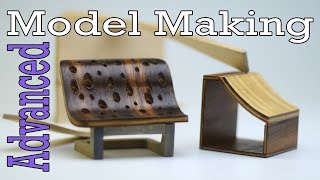 Advanced Wood Model Making for Designer, Architects and Makers