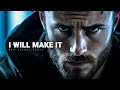 I WILL MAKE IT - Motivational Speech