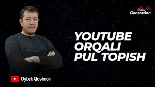 Youtube orqali pul topish  |