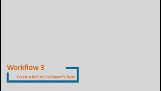 Profile EMR Orientation Workflow 3: Documenting a Patient Visit