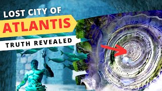 Lost City of Atlantis (The Real Truth): What They discovered is SHOCKING!