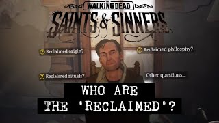 Who are 'The Reclaimed'? - The Walking Dead: Saints \u0026 Sinners lore