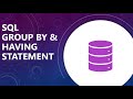 SQL GROUP BY & HAVING Statement | How to use GROUP BY & HAVING in SQL | SQL Tutorial for Beginners