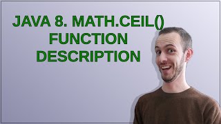 Java 8. Math.ceil() function description