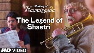 Making of Hawaizaada - The Legend of Shastri  | Ayushmann Khurrana | T-Series